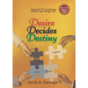 Desire Decides Destiny