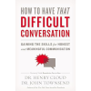 How to Have That Difficult Conversation (Paperback)