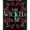 The Wicked In Me