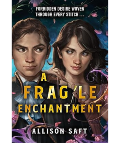 A Fragile Enchantment