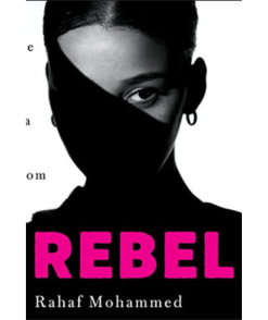 Rebel: My Escape from Saudi Arabia to Freedom