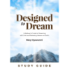 Designed to Dream: Study Guide