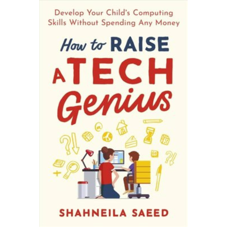 How to Raise a Tech Genius