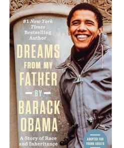 Dreams from My Father (Adapted for Young Adults): A Story of Race and Inheritance