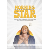 Morning Star- Discover Your Uniqueness, Shine Your Light and Stand out in a Noisy World