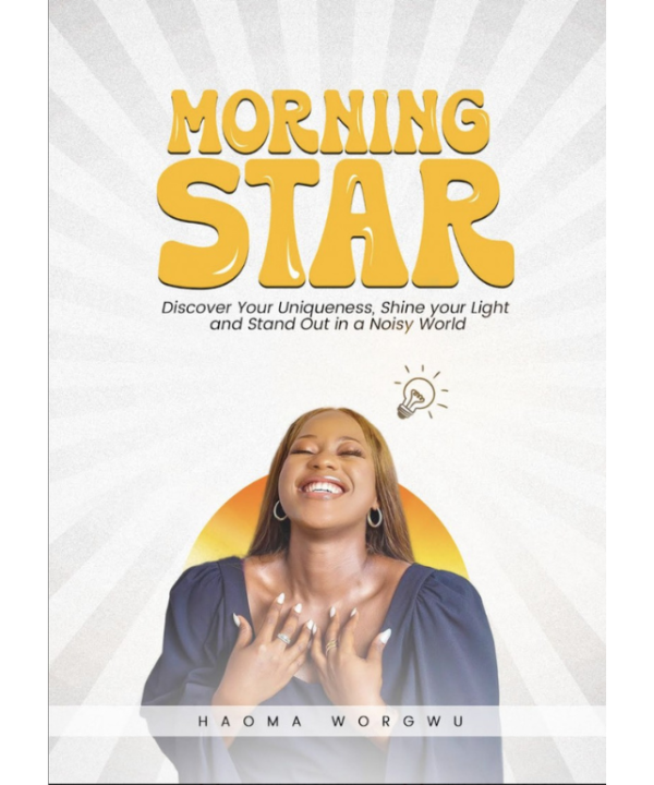 Morning Star- Discover Your Uniqueness, Shine Your Light and Stand out in a Noisy World