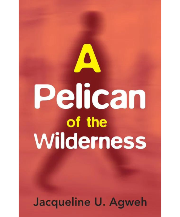 A Pelican of the Wilderness