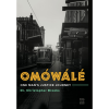 Omowale: One Man's Justice Journey