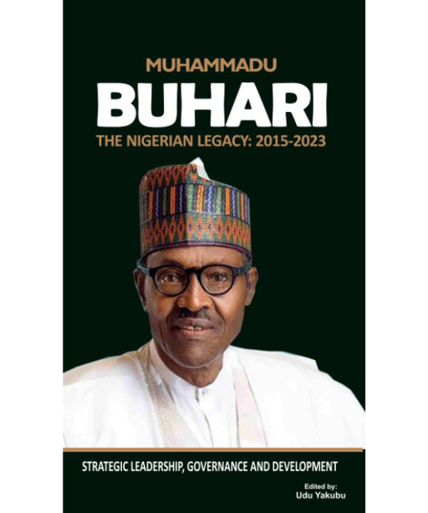 Muhammadu Buhari: the Nigerian Legacy Series (2015-2023)