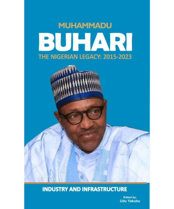 Muhammadu Buhari: the Nigerian Legacy Series (2015-2023)