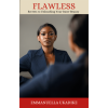 Flawless: Secrets to Unleashing Your Inner Beauty