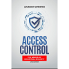 Access Control: The Basics of Industrial Security