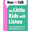 How To Talk So Kids Will Listen