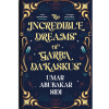 The Incredible Dreams of Garba Dakaskus