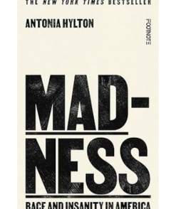 Madness: Race and Insanity in America