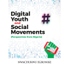 Digital Youth and Social Movements (Perspectives from Nigeria)