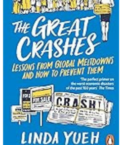 The Great Crashes: Lessons from Global Meltdowns and How to Prevent Them