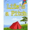 Life's a Pitch