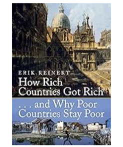 How Rich Countries Got Rich and Why Poor Countries Stay Poor