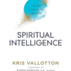 Spiritual Intelligence: The Art of Thinking Like God