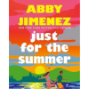 Just For The Summer