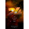 24: You Are Meant to Be Here