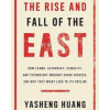The Rise and Fall of the EAST