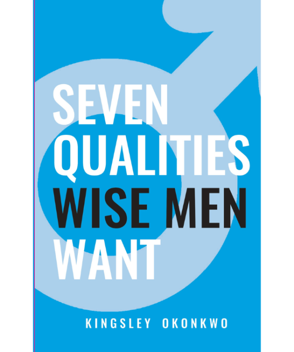 Seven Qualities Wise Men Want
