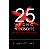 25 Wrong Reasons People Enter Relationships