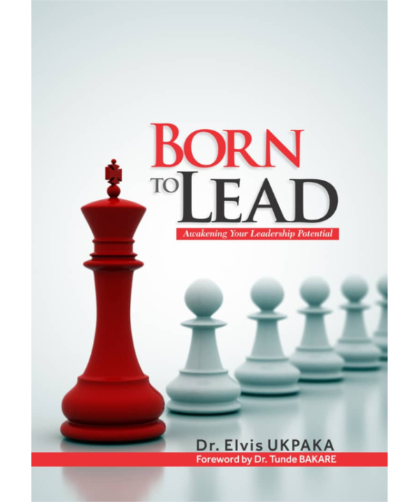 Born to Lead: Awakening Your Leadership Potential