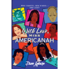 With Love, Miss Americanah