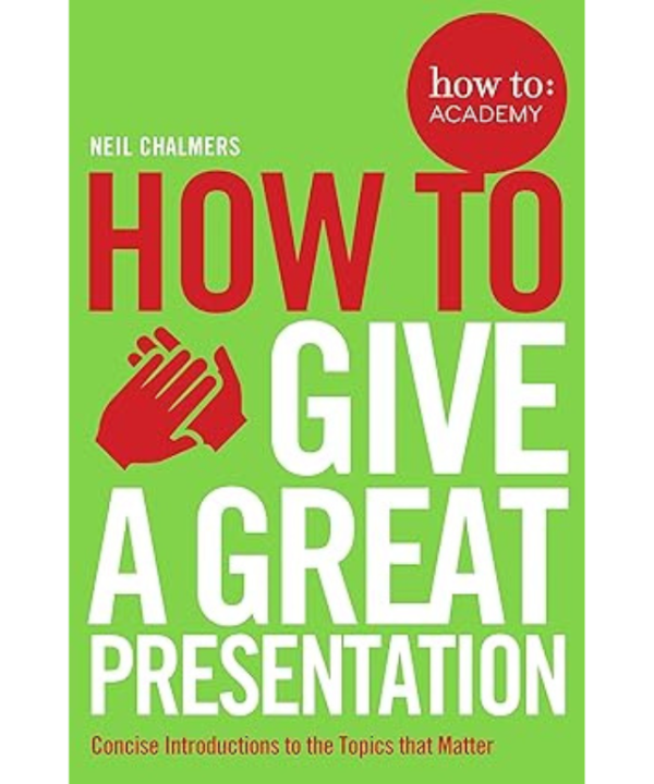 How To Give A Great Presentation