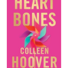 Heart Bones: Colleen Hoover