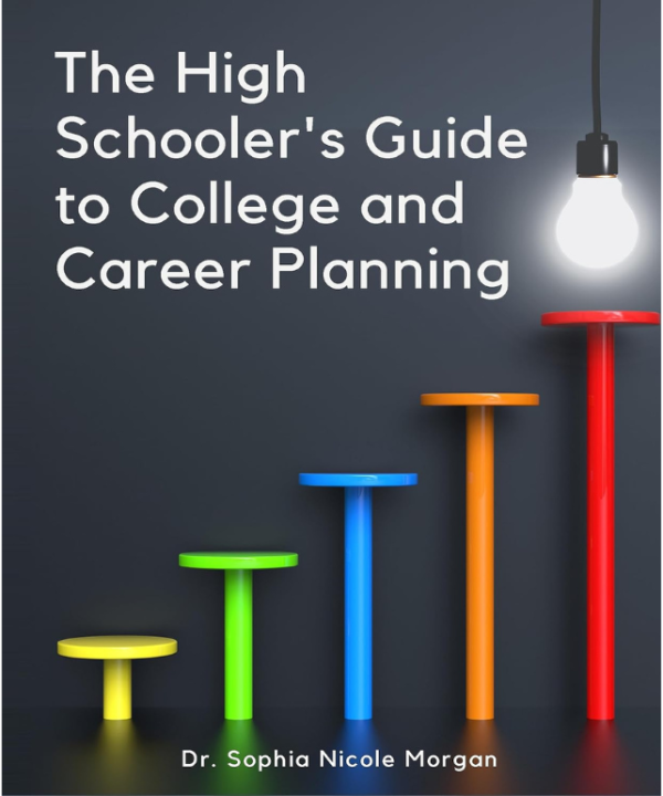 The High Schooler's Guide to College and Career Planning