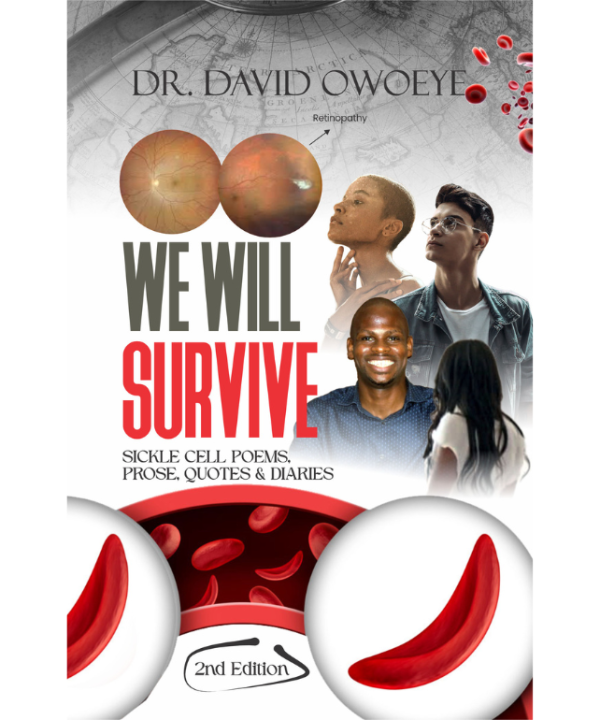 We Will Survive: Sickle Cell Poems, Prose, Diaries and Quotes