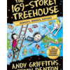The 169-Storey Treehouse: the bestselling series (The Treehouse Series, 13)