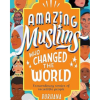 Amazing Muslims Who Changed the World