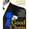 Good Chaps: How Corrupt Politicians Broke Our Law and Institutions - And What We Can Do About It