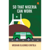 So That Nigeria Can Work