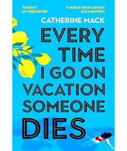 Every Time I Go on Vacation, Someone Dies