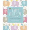 Baby's First Year Journal: A Keepsake of Milestone Moments