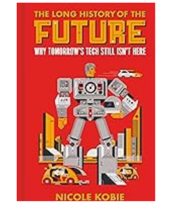 The Long History of the Future