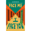 Face Me I Face You