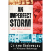 An Imperfect Storm