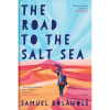 The Road to the Salt Sea