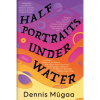 Half Portraits Under Water