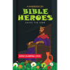 A Handbook on Bible Heroes: David the King