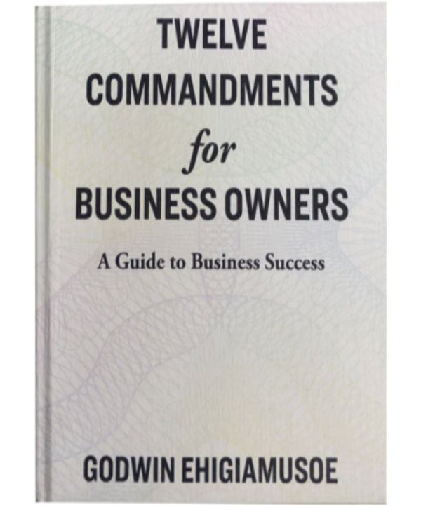 Twelve Commandments For Business Owners