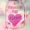 A thousand boy kisses