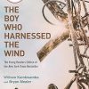The Boy Who Harnessed the Wind: Young Readers Edition